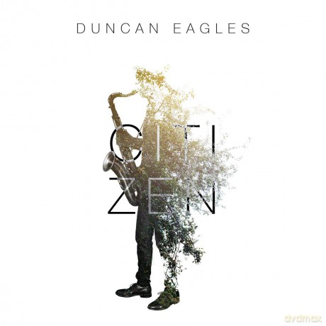 Duncan Eagles: Citizen [CD]