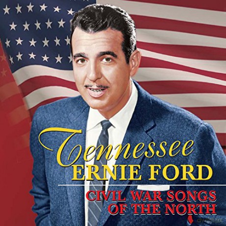 Tennessee Ernie Ford: Civil War Songs Of The North [CD]
