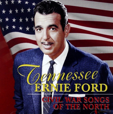 Tennessee Ernie Ford: Civil War Songs Of The North [CD]
