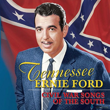 Tennessee Ernie Ford: Civil War Songs Of The South [CD]
