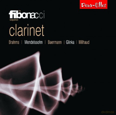 Fibonacci Sequence: Clarinet - Music By Brahms Etc [CD]