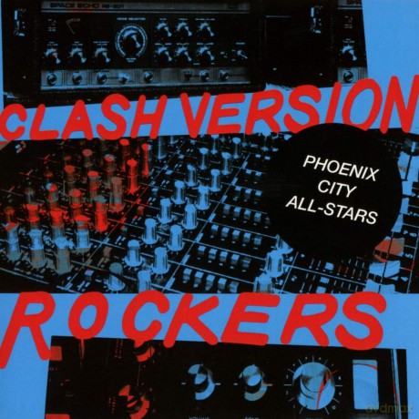 Phoenix City All-Stars: Clash Version Rockers [CD]