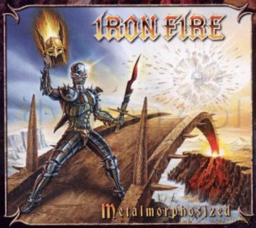 Iron Fire: Metalmorphosized Limited Edition (Digipack) [CD]