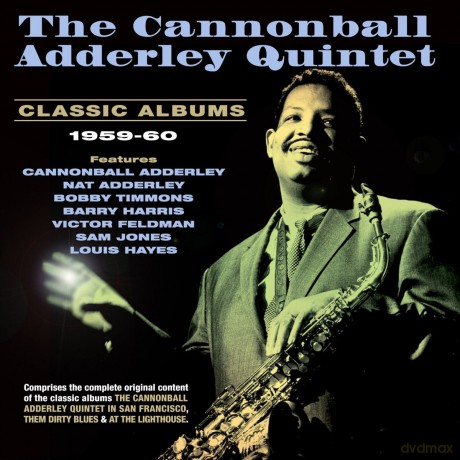 Cannonball Adderley Quintet: Classic Albums 1959-60 [2CD]