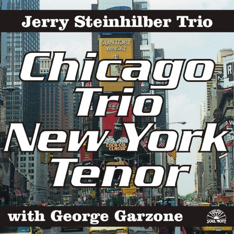 Jerry Steinhilber: Chicago Trio Ny Tenor [CD]