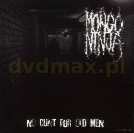 Mongo Ninja: No Cunt For Old Men [CD]