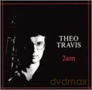Theo Travis: 02:00 Am [CD]