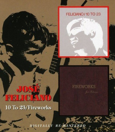 Jose Feliciano: 10 To 23/Fireworks [CD]