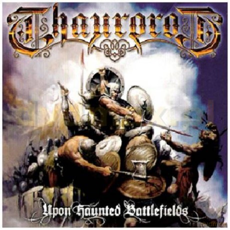 Thaurorod: Upon Haunted Battlefields Limited Edition (Digipack) [CD]