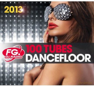 100 Tubes Dancefloor 2013 [5CD]