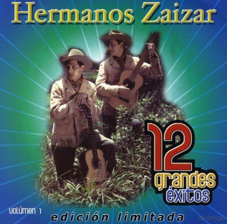 Hermanos Zaizar: 12 Grandes Exitos 1 [CD]