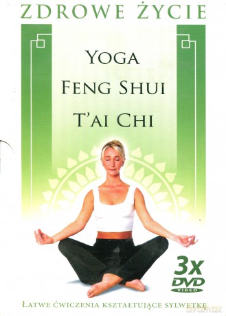 Zdrowe życie: Joga/Feng Shui/Tai Chi BOX [3DVD] (Yoga) 