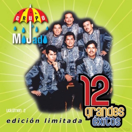 Grupo Mojado: 12 Grandes Exitos 2 [CD]