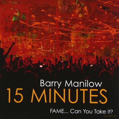 Barry Manilow: 15 Minutes [CD]