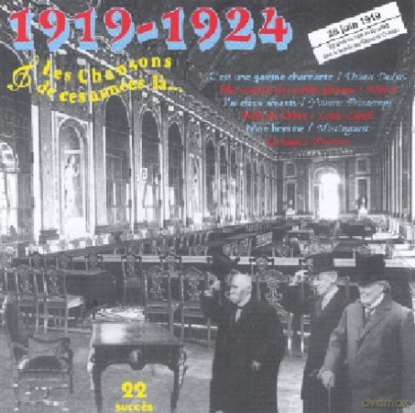 1919 - 1924 Les Chansons De Ces Annees La' [CD]