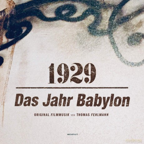 Thomas Fehlmann: 1929 Das Jahr Babylon [Winyl]