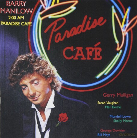 Barry Manilow: 2:00 Am Paradise Cafe [CD]
