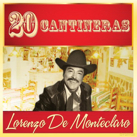 Lorenzo De Monteclaro: 20 Cantineras [CD]