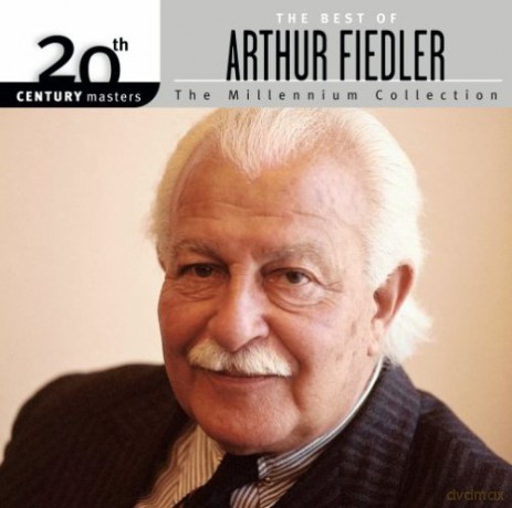 Arthur Fiedler: 20th Century Masters: Millennium Collection [CD]