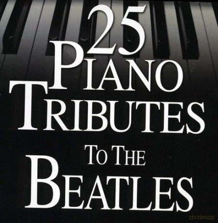 25 Piano Tributes to the Beatles [CD]