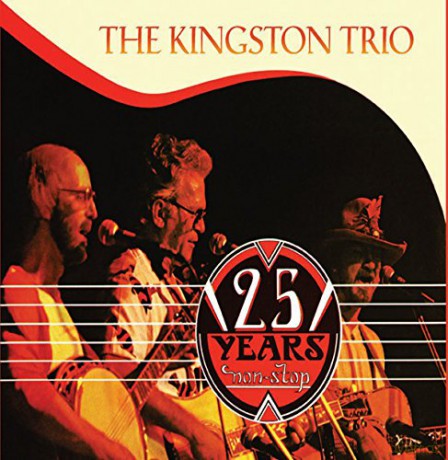 The Kingston Trio: 25 Years Nonstop [CD]