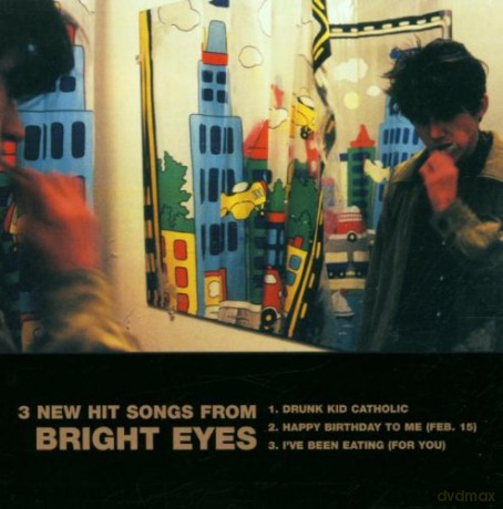 Bright Eyes: 3 New Hit Songs [CD]