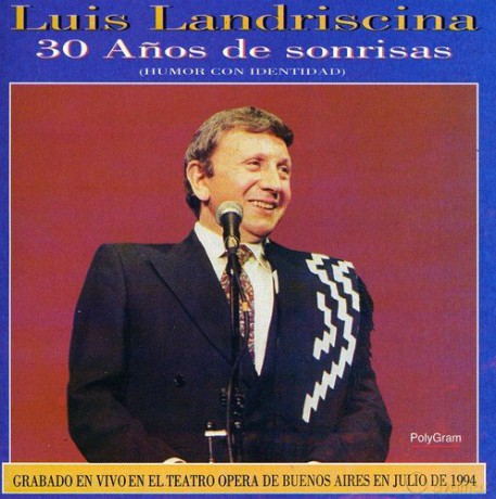 Luis Landriscina: 30 Ados De Sonrisas [CD]
