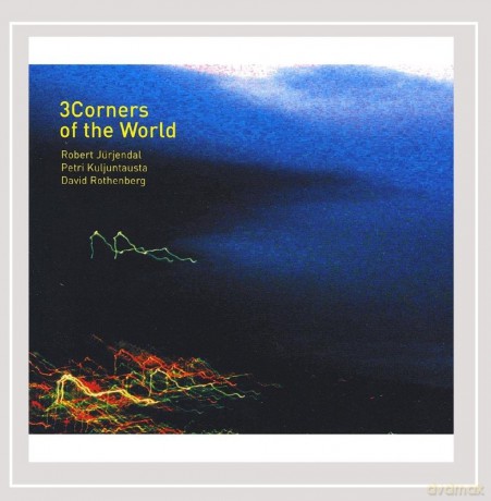 Rothenberg/jarjendal/kuljuntausta: 3corners of the World [CD]