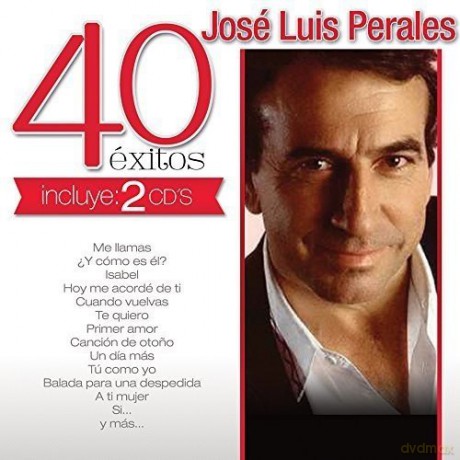 Jose Luis Perales: 40 Exitos [CD]