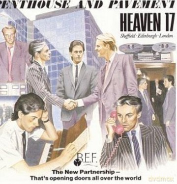 Heaven 17: Penthouse & Pavemennt Limited [2CD]+[DVD]