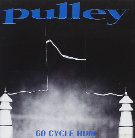 Pulley: 60 Cycle Hum [CD]
