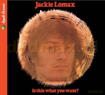 Jackie Lomax: Is This What You Want [CD]