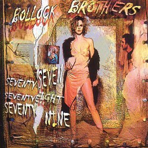 The Bollock Brothers: 77/78/79 [CD]