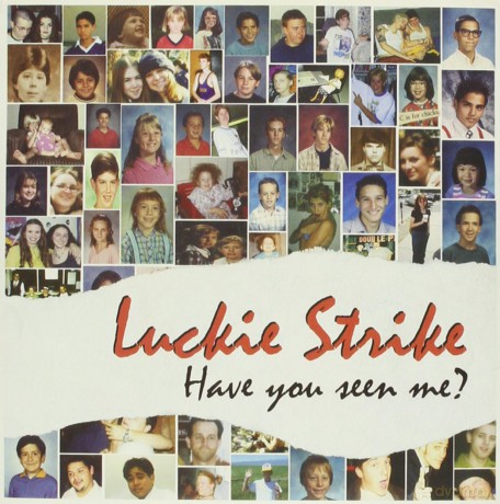 Luckie Strike: 7-Have You See Me [Winyl]