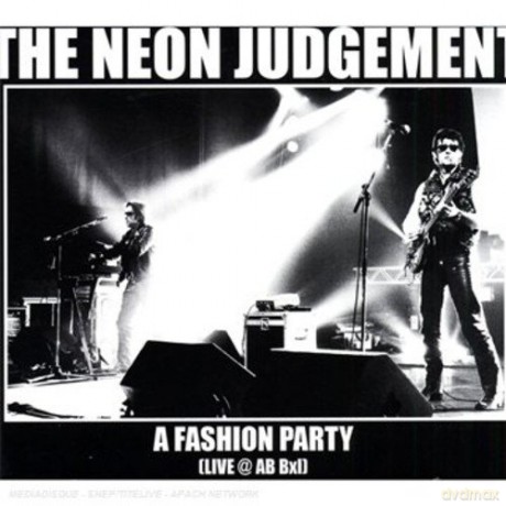 Neon Judgement: A Fashion Party, Live at Ab Bxl [CD]