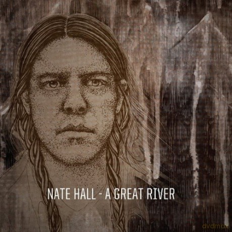 Nate Hall: A Great River [Winyl]