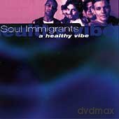 Soul Immigrants: A Healthy Vibe [CD]