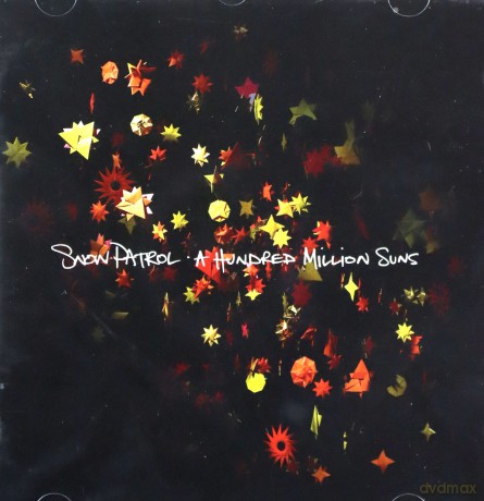 Snow Patrol: A Hundred Million Suns [CD]