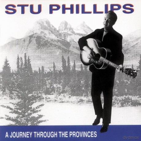 Stu Phillips: A Journey Through The Provinces [CD]
