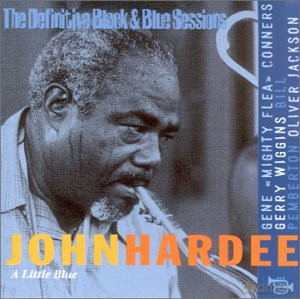 John Hardee: A Little Blue [CD]