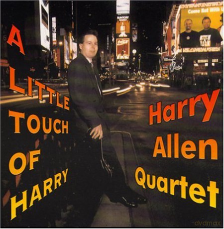 Harry Allen Quartet: A Little Touch Of Harry [CD]