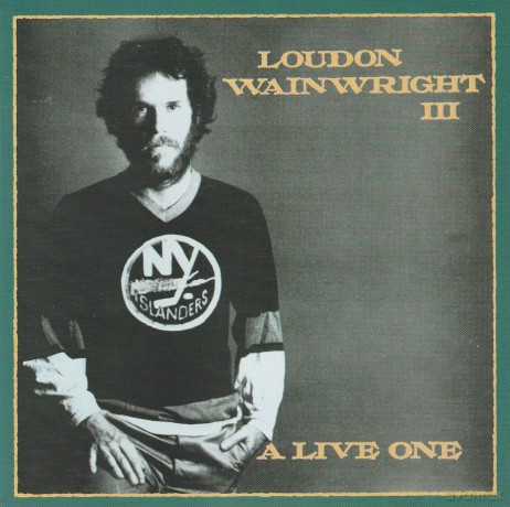 Loudon Wainwright Iii: A Live One [CD]