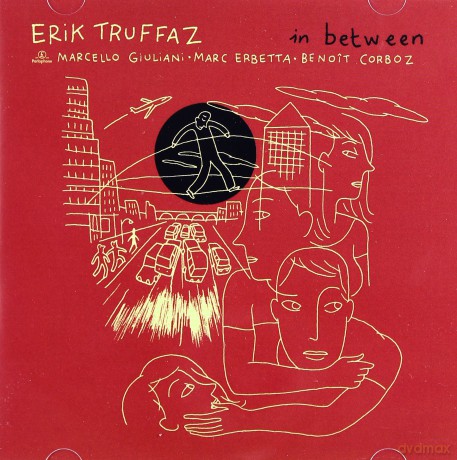 Erik Truffaz: In Beetween [CD]