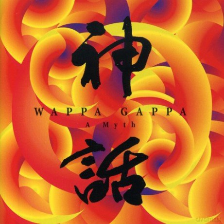 Wappa Gappa: A Myth [CD]