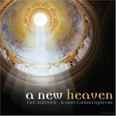 The Sixteen: A New Heaven [CD]
