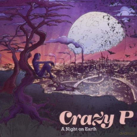Crazy P: A Night On Earth [CD]