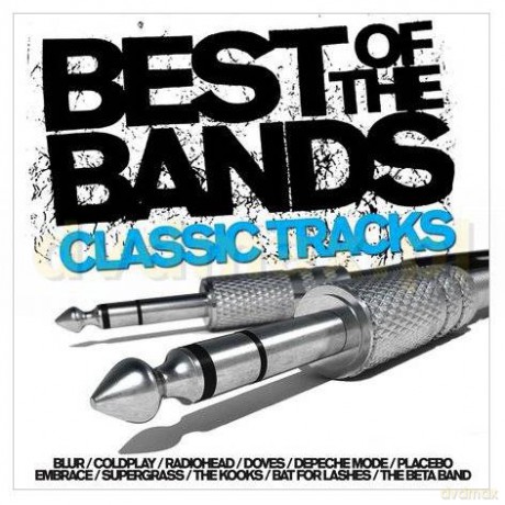 Various Artists: Best Of The Bands - Classic Tracks [2CD]