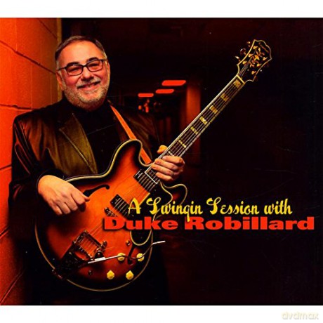 Duke Robillard: A Swinging Session With [CD]