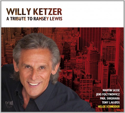 Willy Ketzer: A Tribute to Ramsey Lewis [CD]