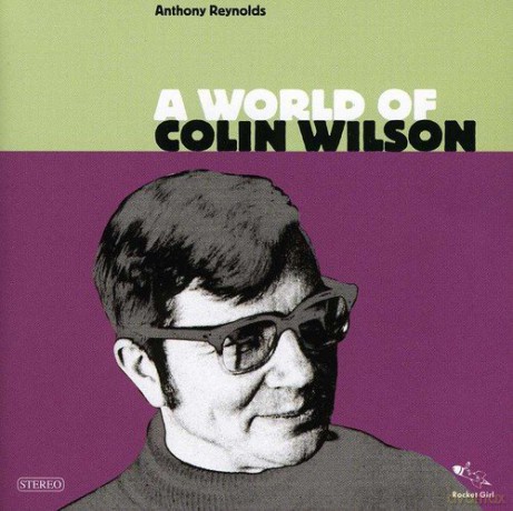 Anthony Reynolds: A World Of Colin Wilson [CD]